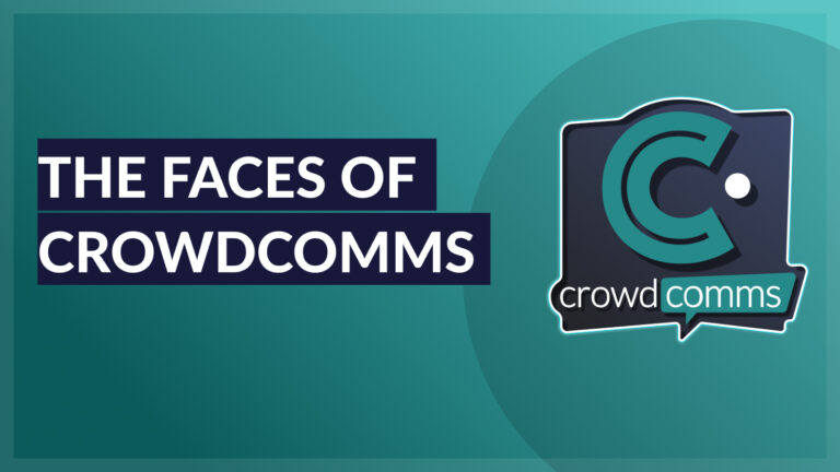 CrowdComms Team, Faces of CrowdComms
